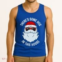ThereS Some Ho Ho HoS In This House Funny Gift Tank Top thumb 3