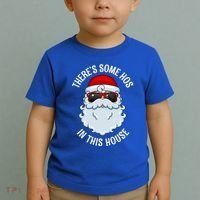 ThereS Some Ho Ho HoS In This House Funny Gift Toddler T-Shirt thumb 2