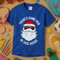 ThereS Some Ho Ho HoS In This House Funny Gift Kids T-Shirt thumb 3