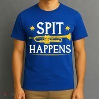 Trumpet Spit Happens Marching Band Jazz Music T-Shirt thumb 3