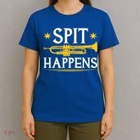 Trumpet Spit Happens Marching Band Jazz Music T-Shirt thumb 4