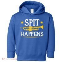 Trumpet Spit Happens Marching Band Jazz Music Toddler Hoodie thumb 0