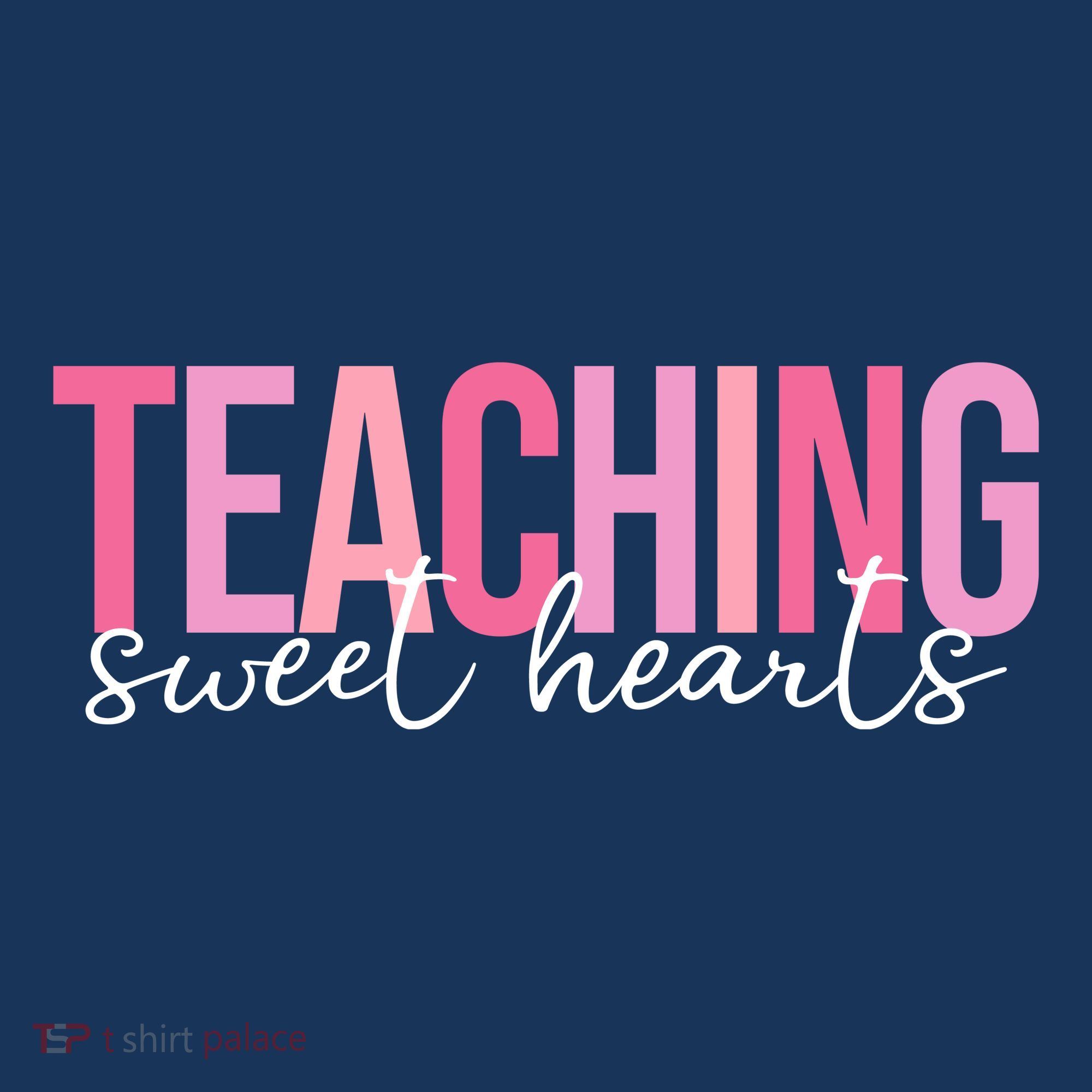 Teaching Sweet Hears Cute Valentine Teacher T-Shirt