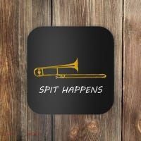 Trombone Spit Happens Trombone Player Gift Coaster thumb 0