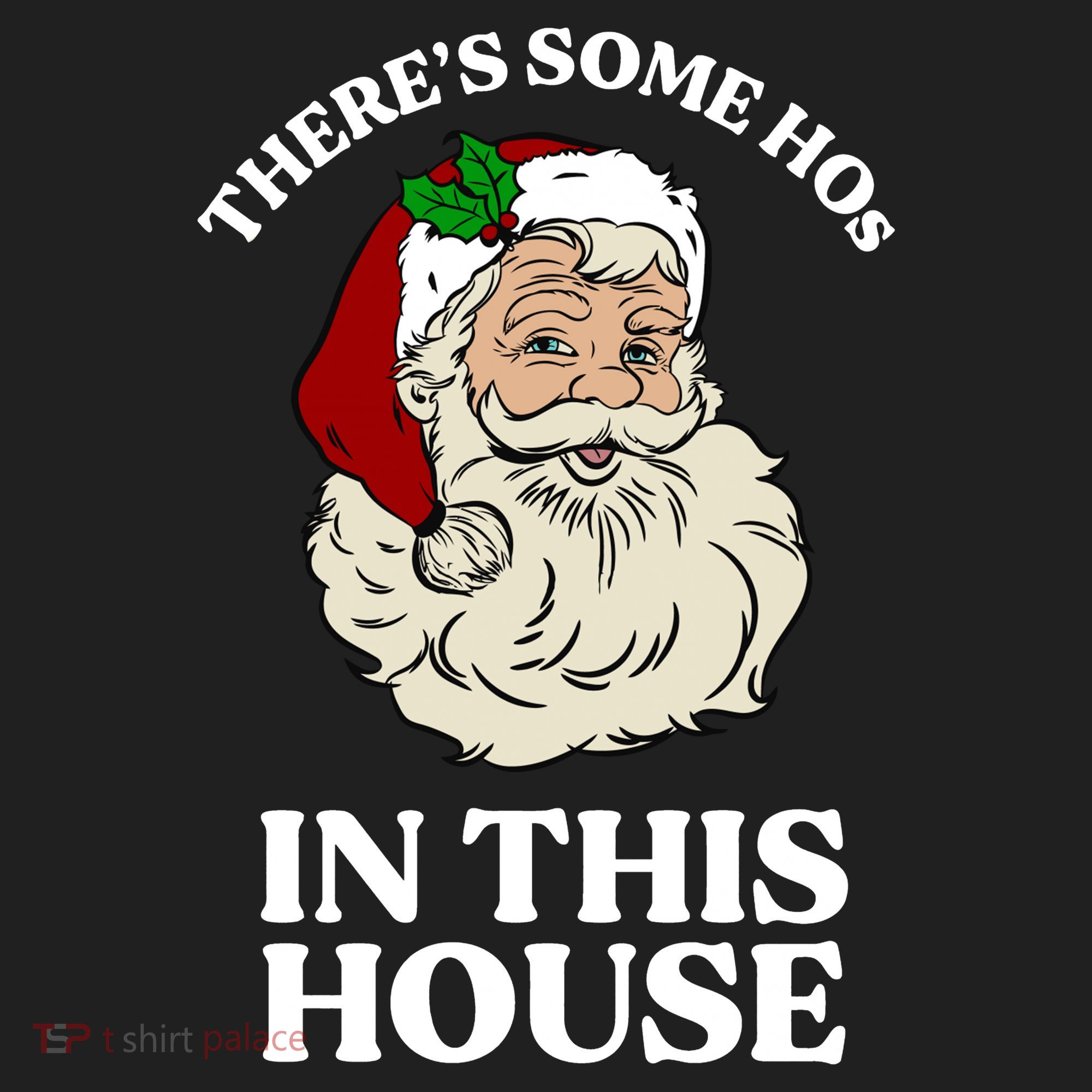 There's Some Hos In This House Christmas Women's Sweatshirt