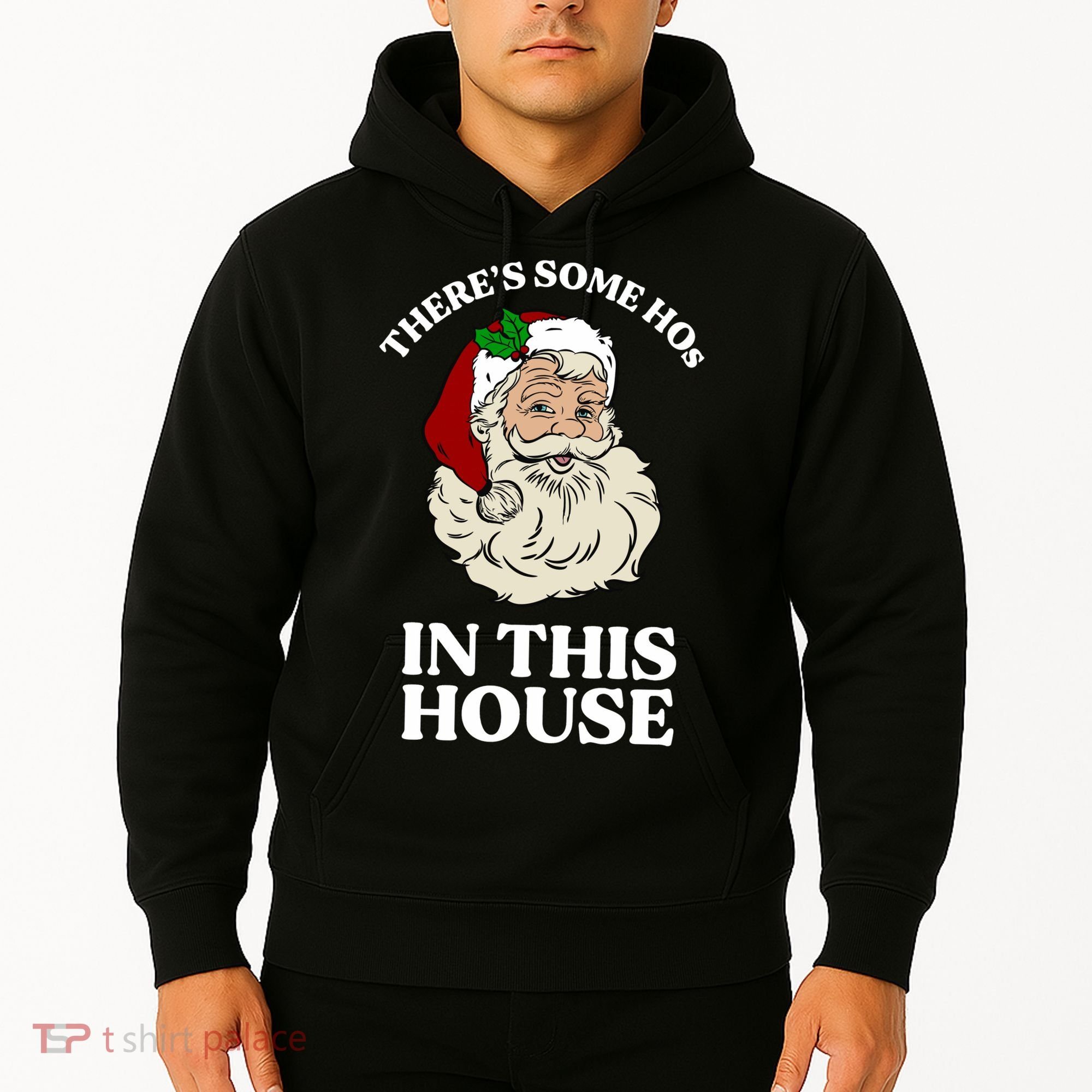 There's Some Hos In This House Christmas Hoodie