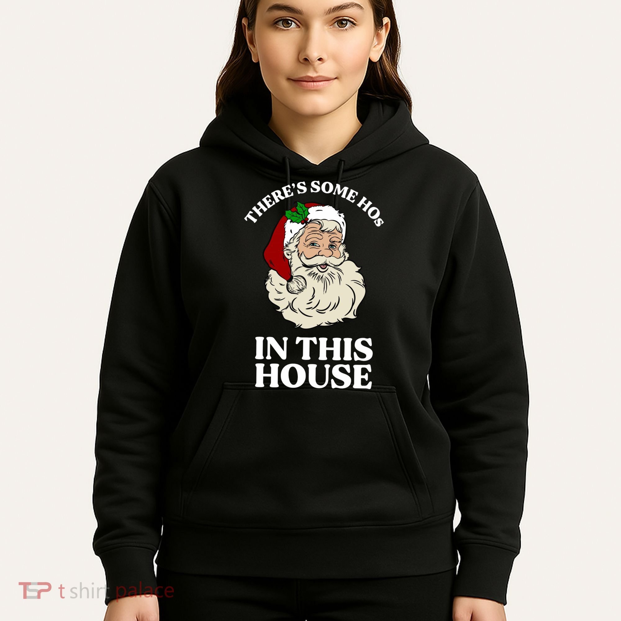 There's Some Hos In This House Christmas Hoodie