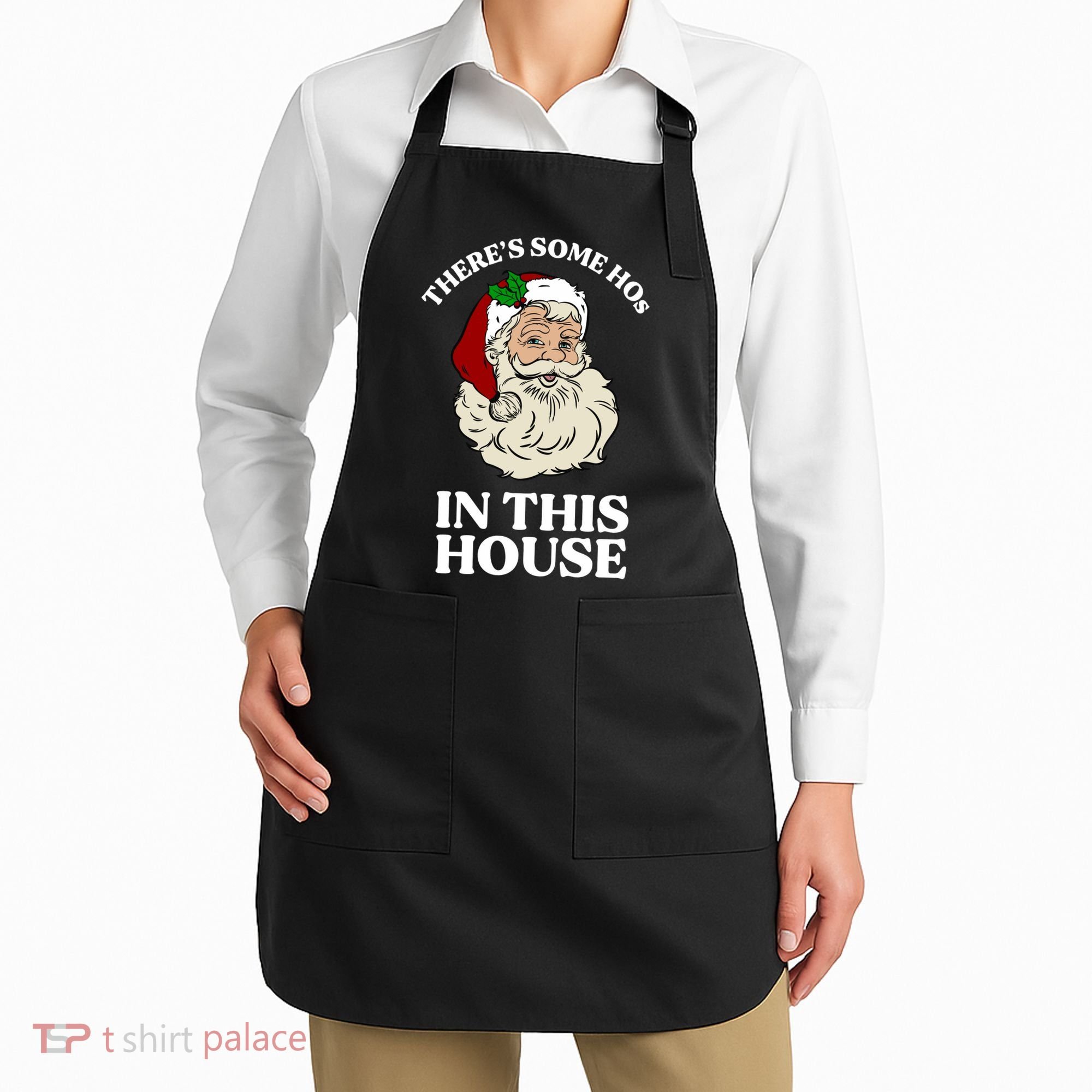 There's Some Hos In This House Christmas Apron