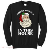There's Some Hos In This House Christmas Sweatshirt thumb 0