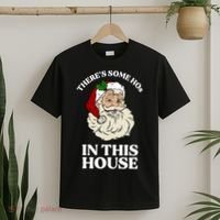 There's Some Hos In This House Christmas T-Shirt thumb 2