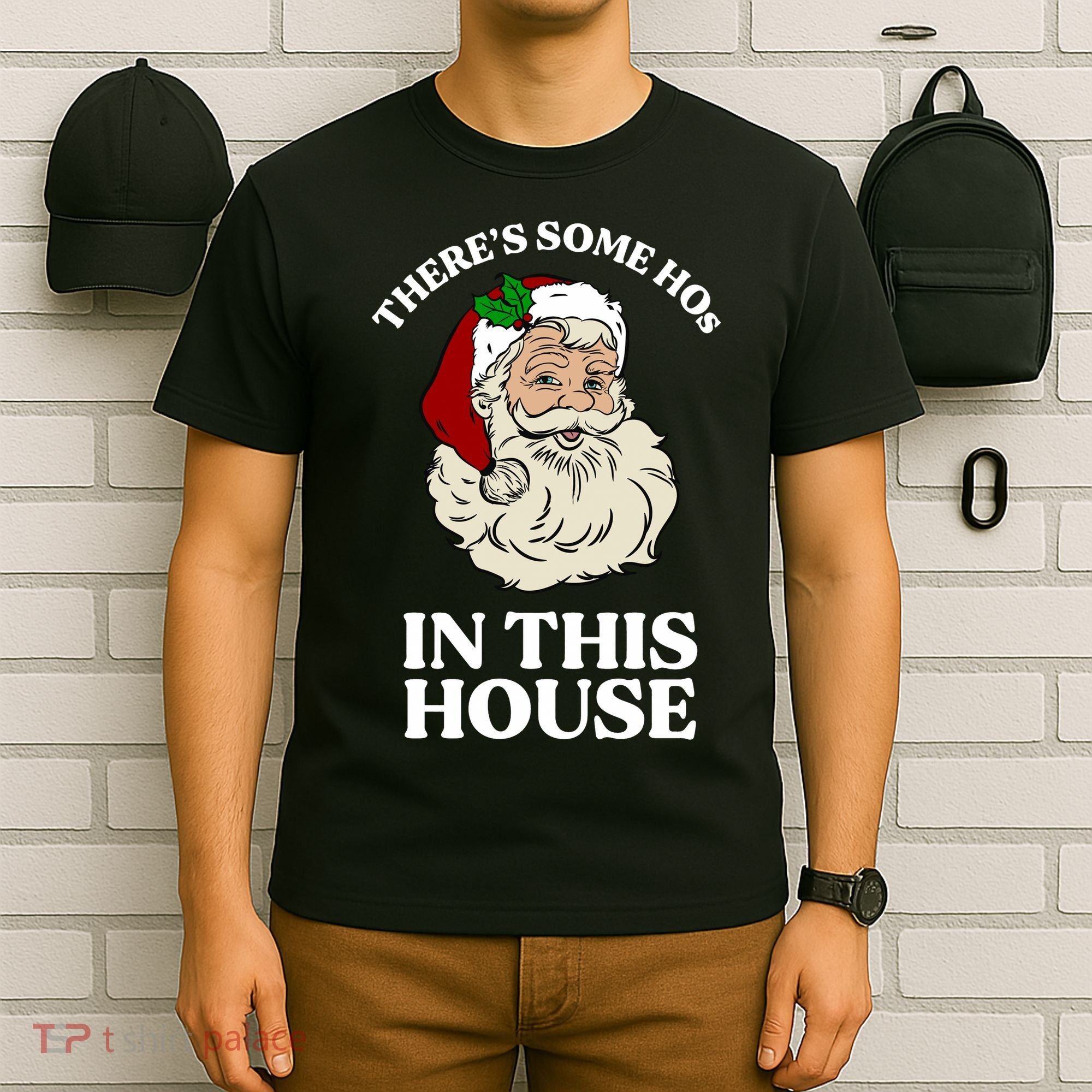 There's Some Hos In This House Christmas T-Shirt