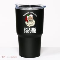 There's Some Hos In This House Christmas Tumbler thumb 0