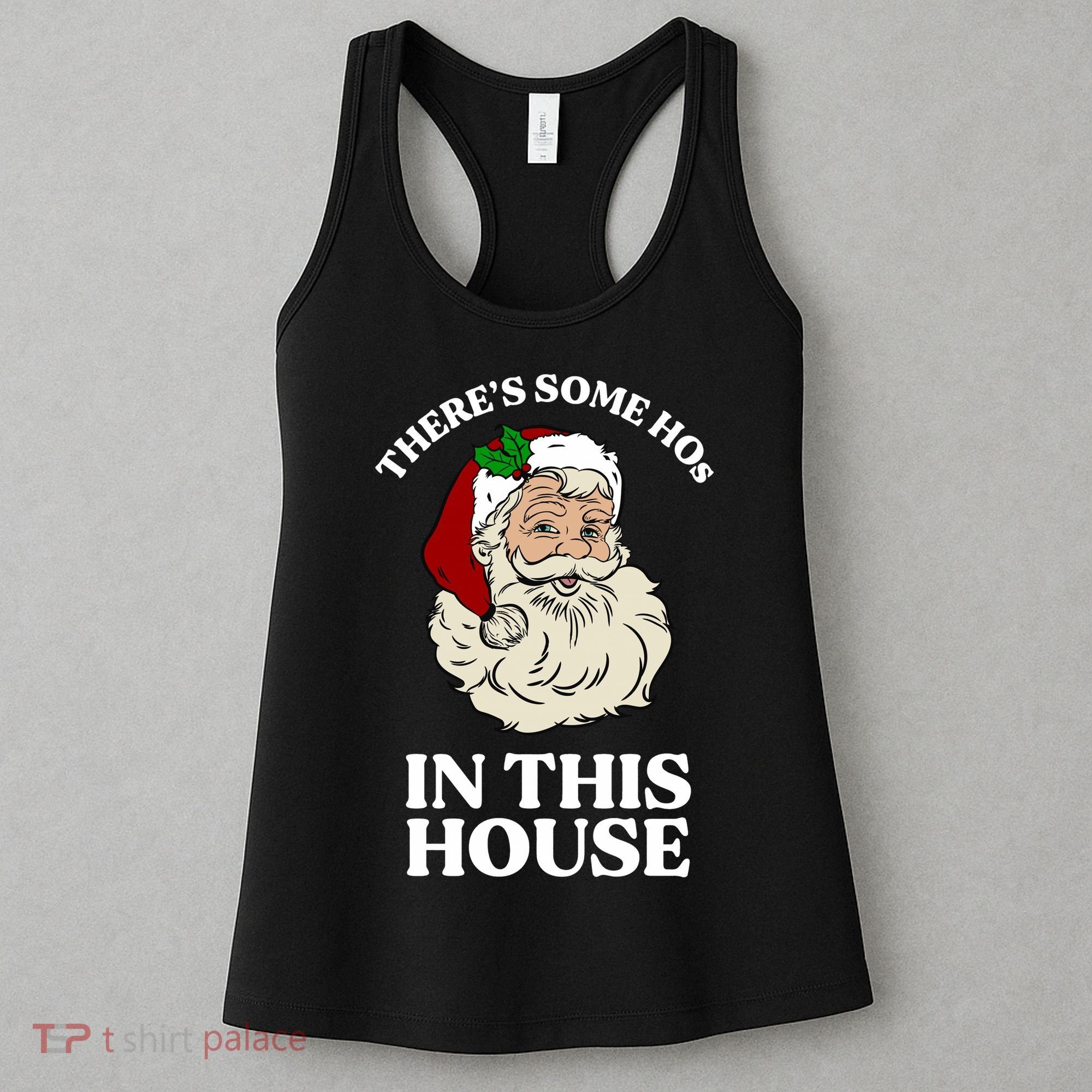 There's Some Hos In This House Christmas Women's Tank Top
