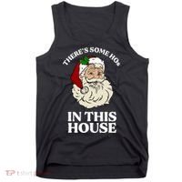There's Some Hos In This House Christmas Tank Top thumb 0