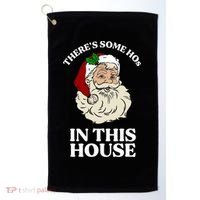 There's Some Hos In This House Christmas Golf Towel thumb 0