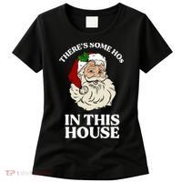 There's Some Hos In This House Christmas Women's T-Shirt thumb 0