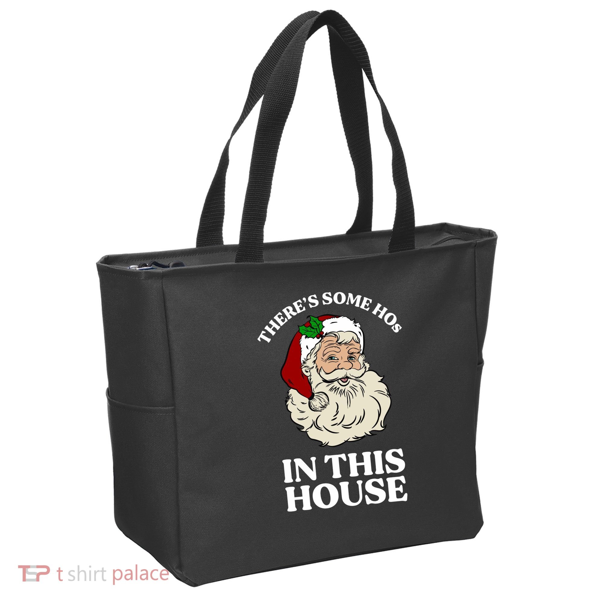 There's Some Hos In This House Christmas Tote Bag