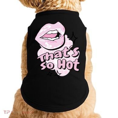 That's So Hot Lips Doggie Tank