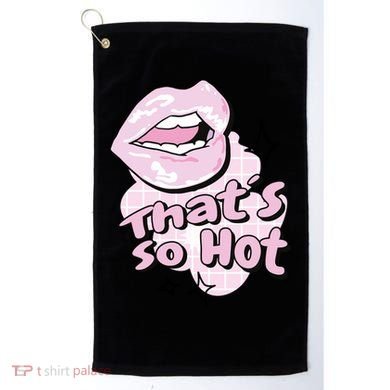 That's So Hot Lips Golf Towel