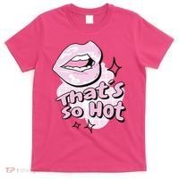 That's So Hot Lips T-Shirt thumb 0