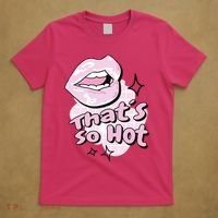 That's So Hot Lips T-Shirt thumb 5