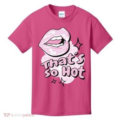 That's So Hot Lips Kids T-Shirt