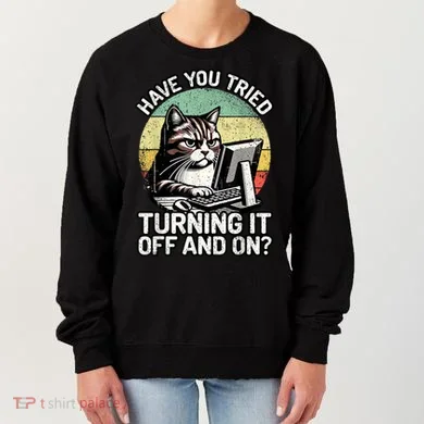 Tech Support Humor I Cat Tech Engineer I Computer It Guy Women's Sweatshirt