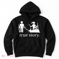 true story hunting lover Hoodie thumb 0
