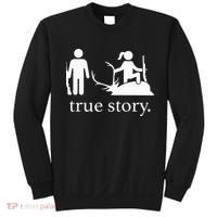 true story hunting lover Sweatshirt thumb 0