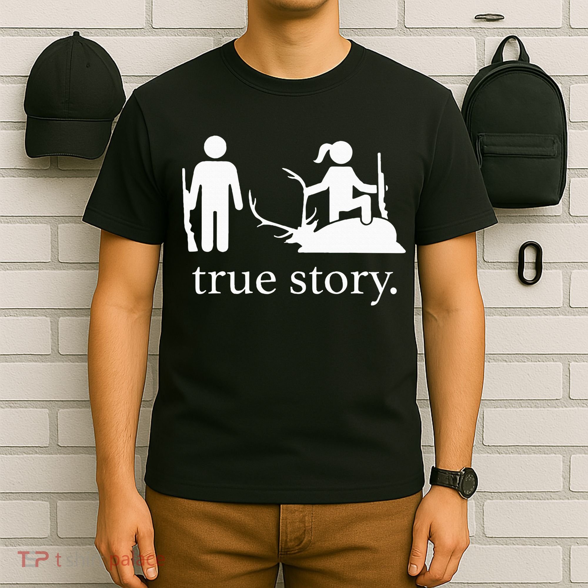 true story hunting lover T-Shirt