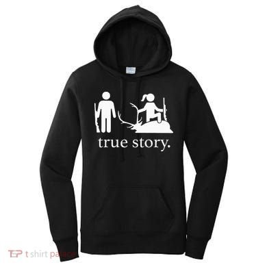 true story hunting lover Women's Hoodie