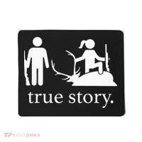 true story hunting lover Mousepad thumb 0