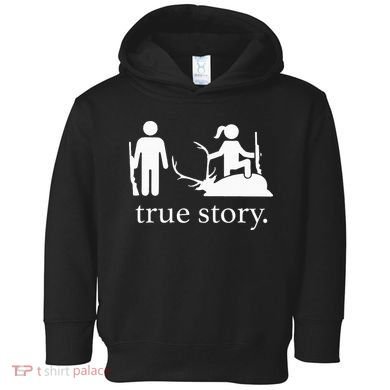 true story hunting lover Toddler Hoodie