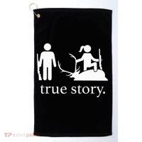 true story hunting lover Golf Towel thumb 0