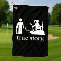 true story hunting lover Golf Towel thumb 1
