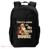 Theres Some Ho Ho Hoes In This House Backpack thumb 0