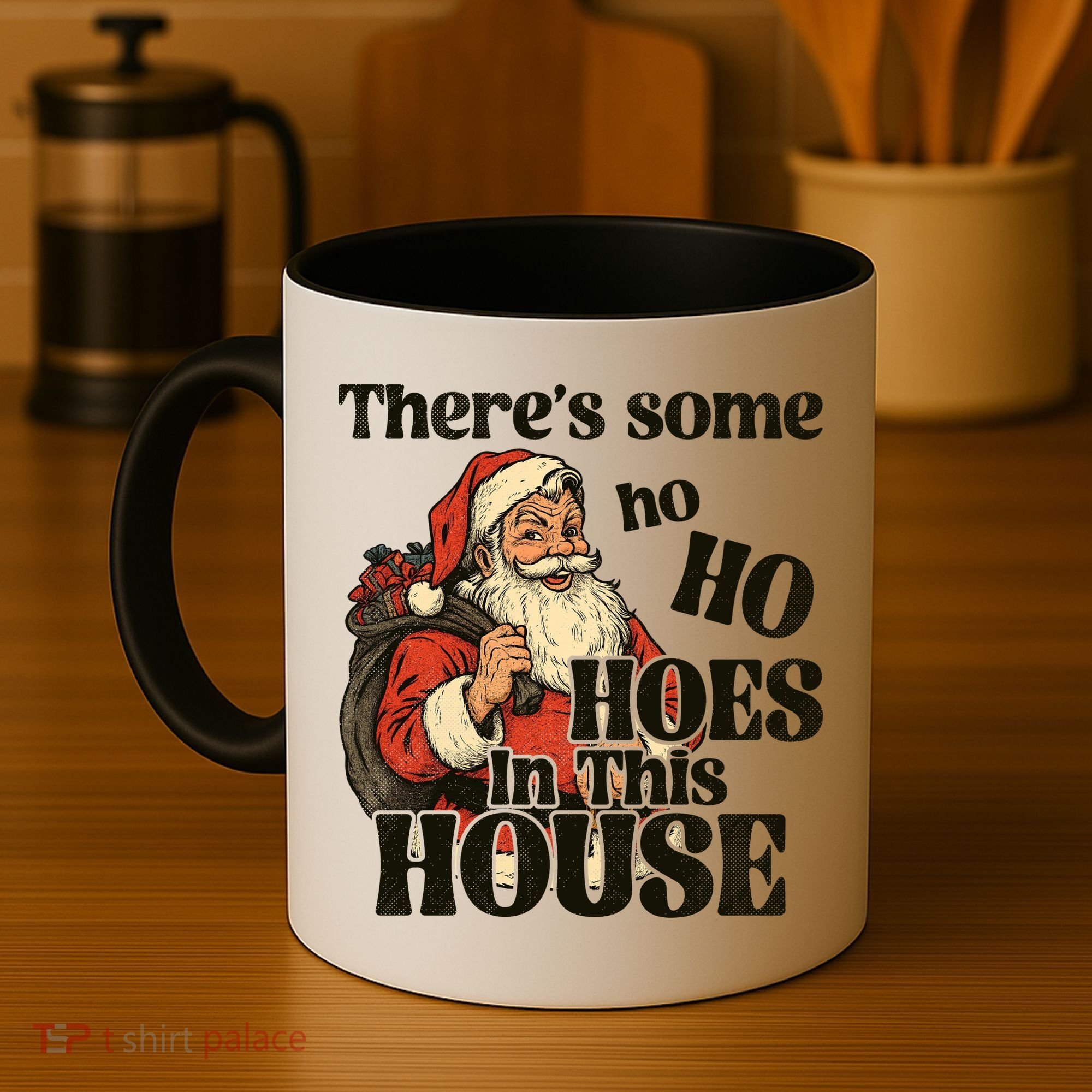 Theres Some Ho Ho Hoes In This House Coffee Mug