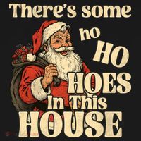Theres Some Ho Ho Hoes In This House Women's Hoodie thumb 2
