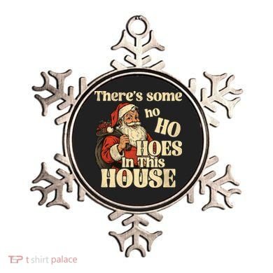 Theres Some Ho Ho Hoes In This House Ornament