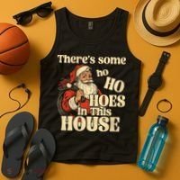 Theres Some Ho Ho Hoes In This House Tank Top thumb 4