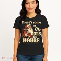 Theres Some Ho Ho Hoes In This House Women's T-Shirt thumb 4