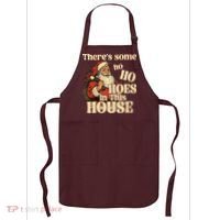 Theres Some Ho Ho Hoes In This House Apron thumb 0