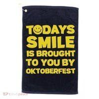 Todays Smile Is Brought To You By Oktoberfest Golf Towel thumb 0