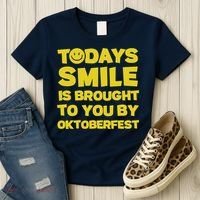 Todays Smile Is Brought To You By Oktoberfest Women's T-Shirt thumb 3