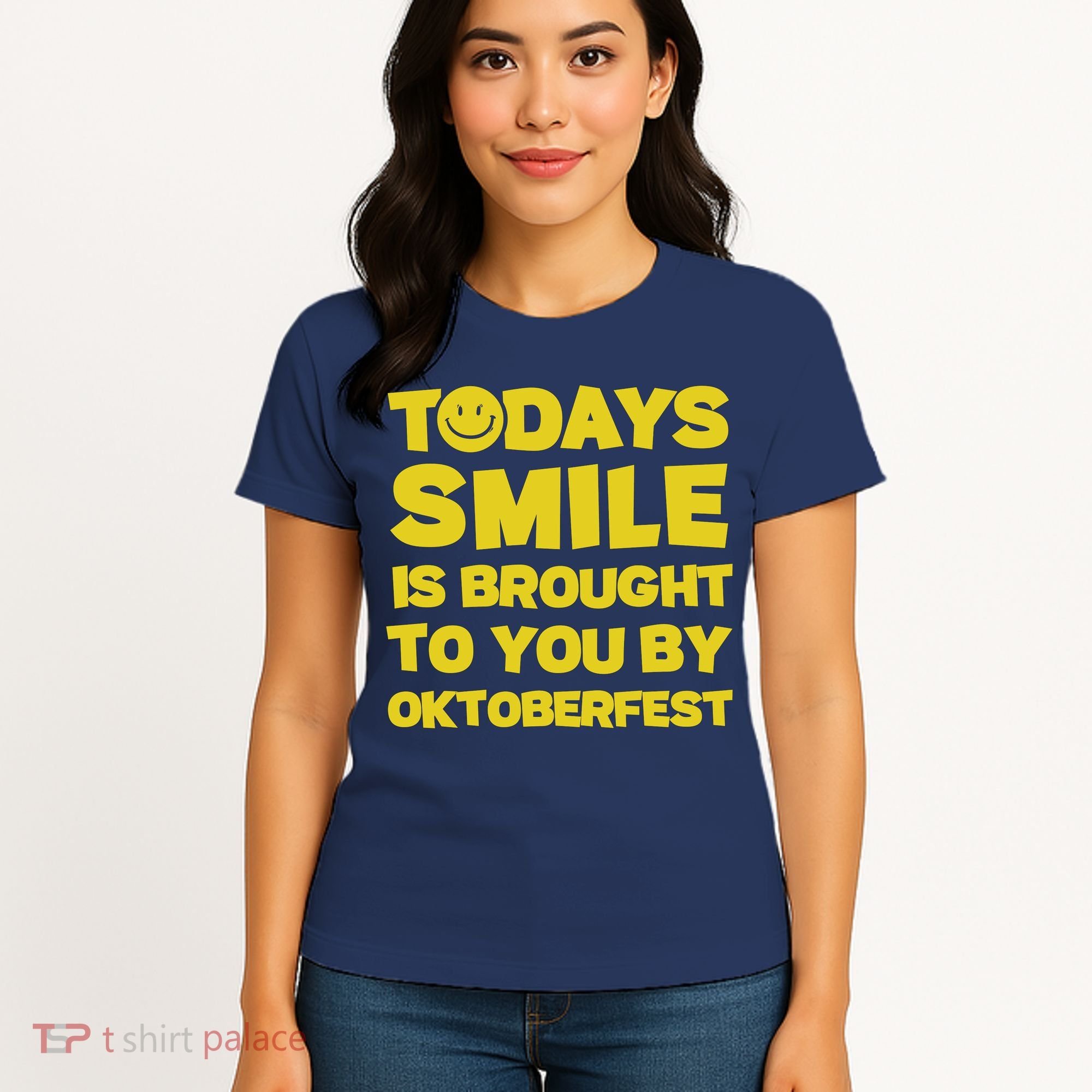 Todays Smile Is Brought To You By Oktoberfest Women's T-Shirt