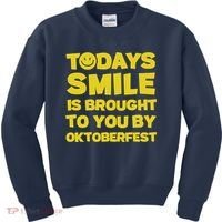 Todays Smile Is Brought To You By Oktoberfest Kids Sweatshirt thumb 0