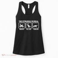 The Struggle Is Real Funny TRex Women's Tank Top thumb 0
