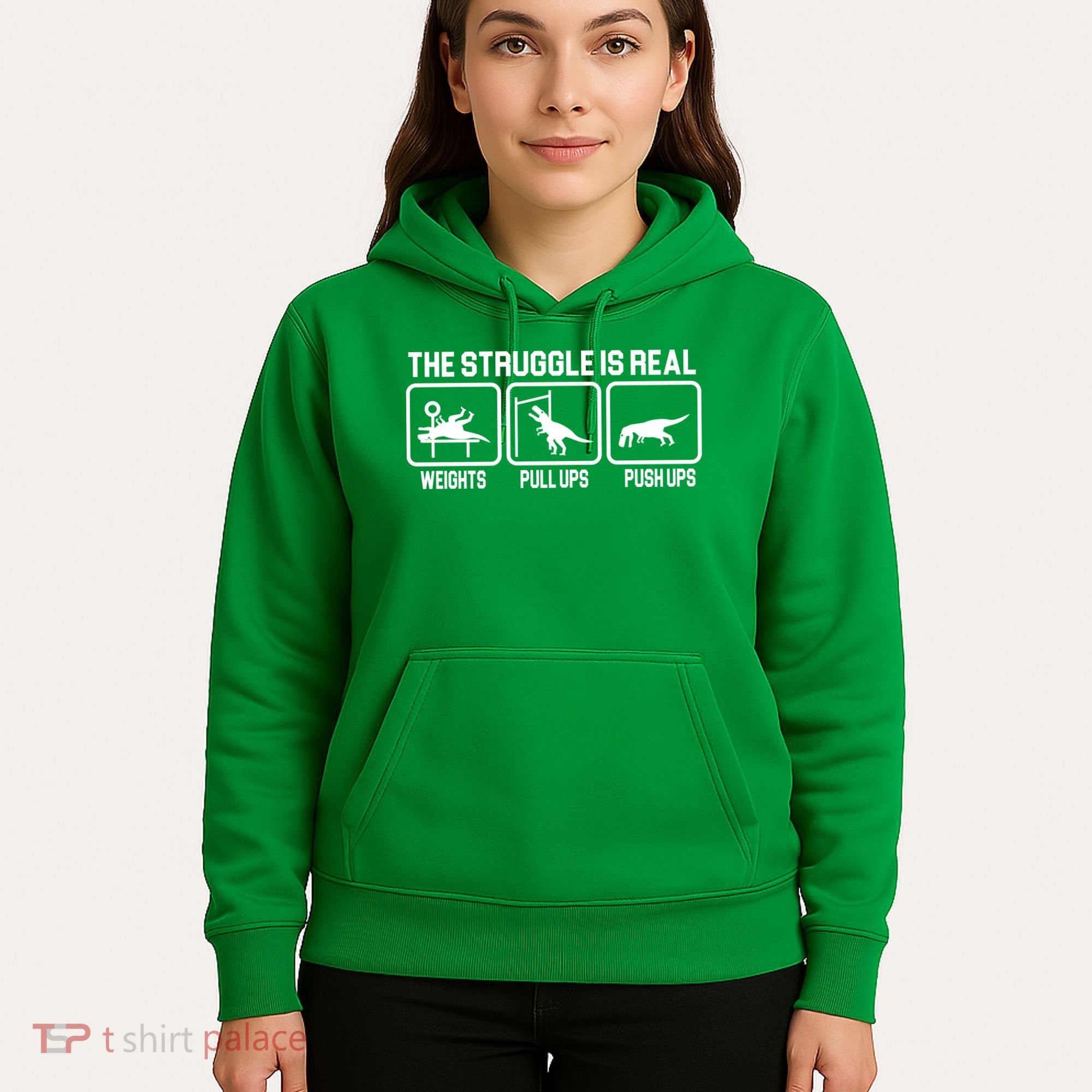 The Struggle Is Real Funny TRex Hoodie