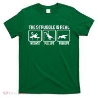 The Struggle Is Real Funny TRex T-Shirt thumb 0