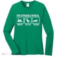 The Struggle Is Real Funny TRex Women's Long Sleeve Shirt thumb 0